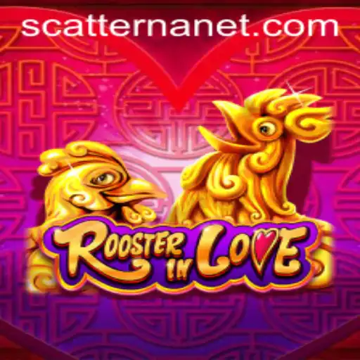 RoosterInLove: A Fowl Adventure in SCATTER NA